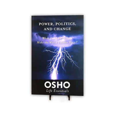 Osho: Power, Politics & Change - illuminations Wellbeing Shop 