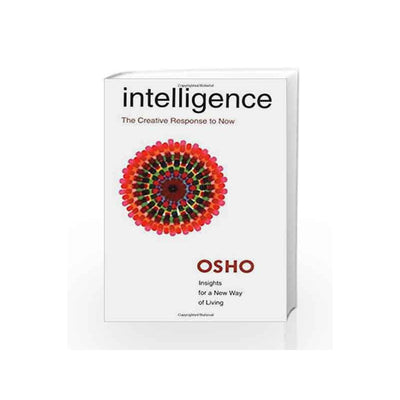 Osho: Intelligence The Creative Response - illuminations Wellbeing Shop Online